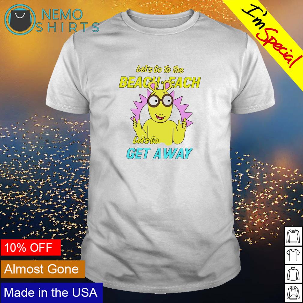 Arthur Read let's go to the beach each get away - Adult & Kids T-Shirts, Sweatshirts & Hoodies product image 1