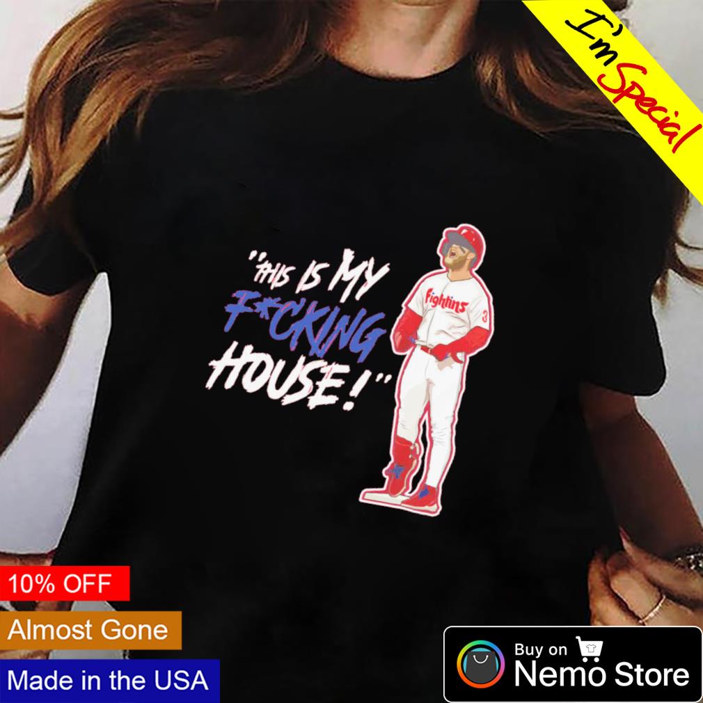 This is my fucking house Bryce Harper Philadelphia - Adult & Kids T-Shirts, Sweatshirts & Hoodies apparel design preview 2