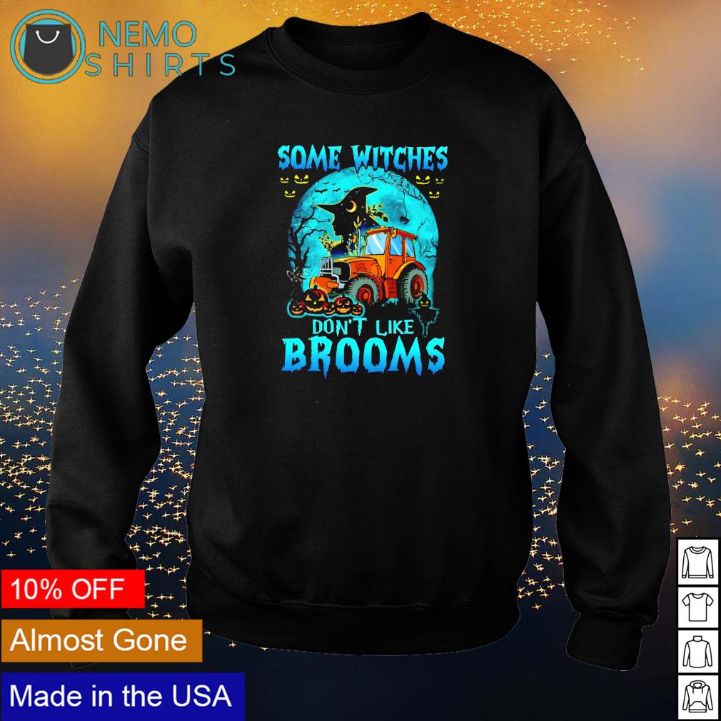 Tractor some witches don't like brooms - Adult & Kids T-Shirts, Sweatshirts & Hoodies apparel design preview 4