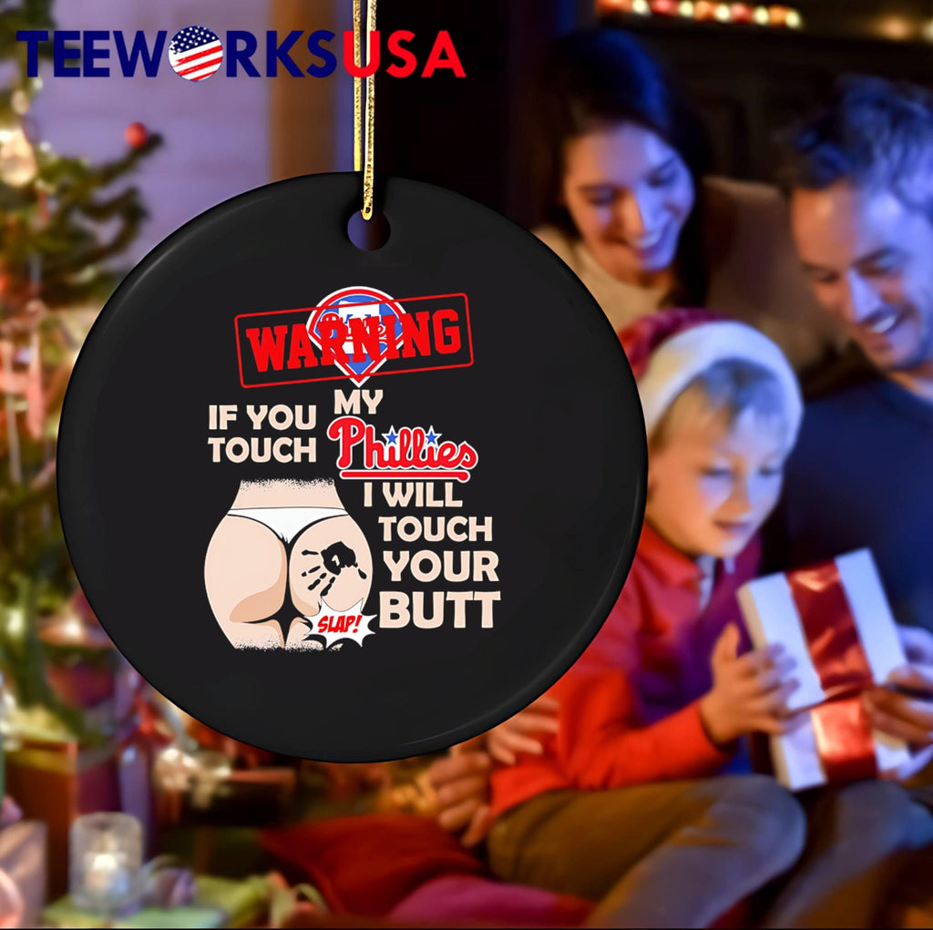 Philadelphia Phillies Baseball Warning If You Touch - Adult & Kids T-Shirts, Sweatshirts & Hoodies apparel design preview 4