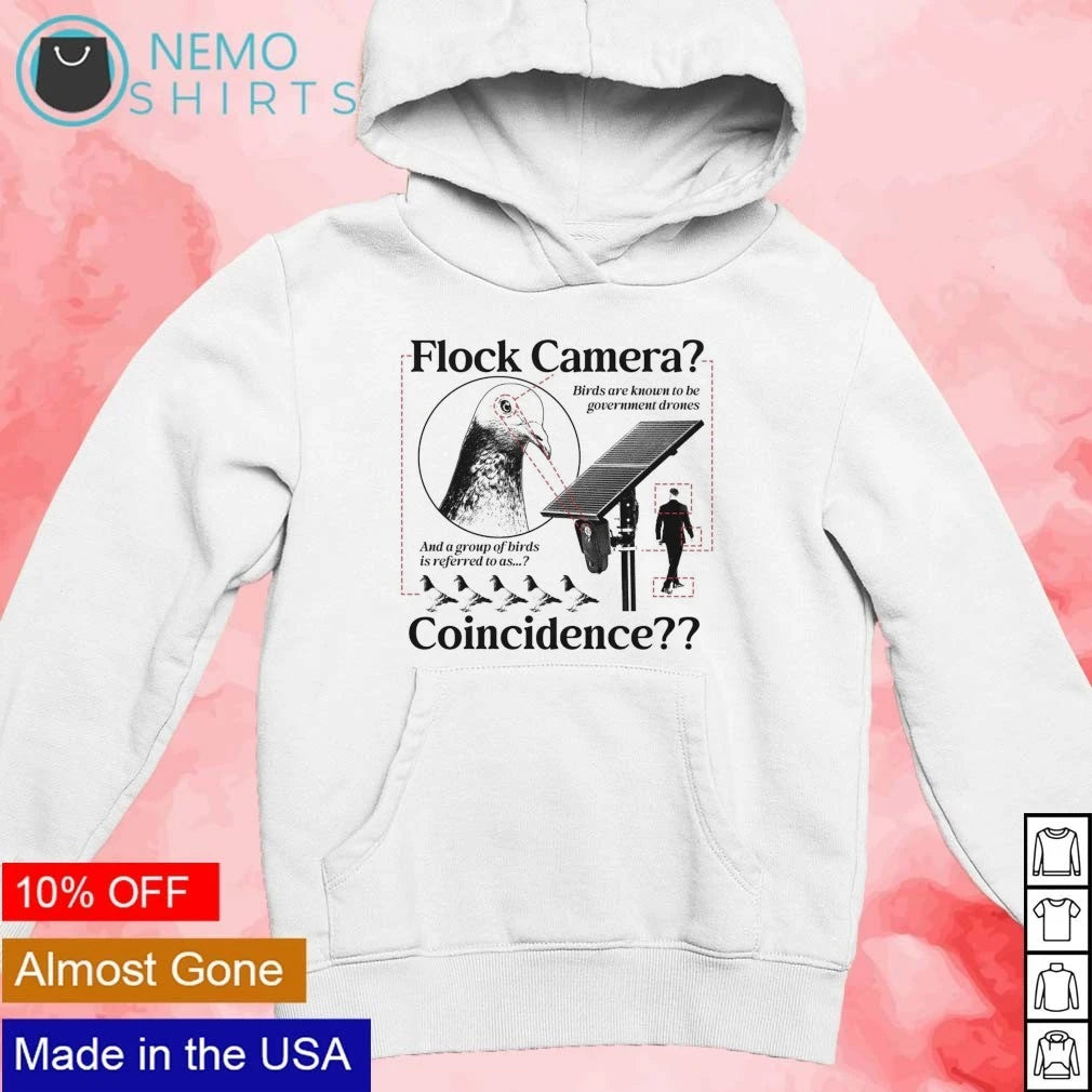 Flock Camera Birds Are Government Drones Coincidence - Adult & Kids T-Shirts, Sweatshirts & Hoodies apparel design preview 2