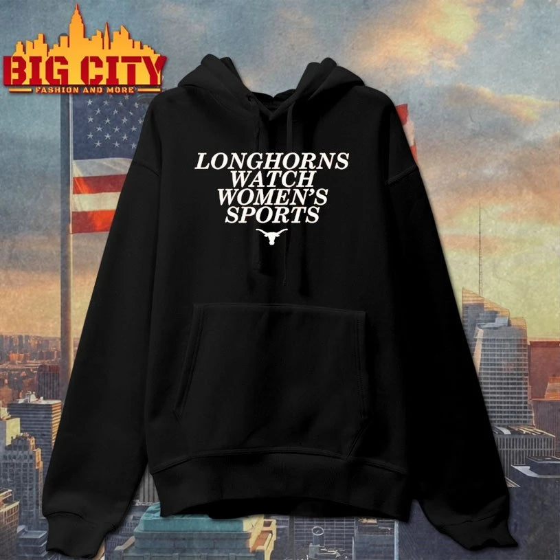 Longhorns Watch Women's Sports - Adult & Kids T-Shirts, Sweatshirts & Hoodies apparel design preview 2