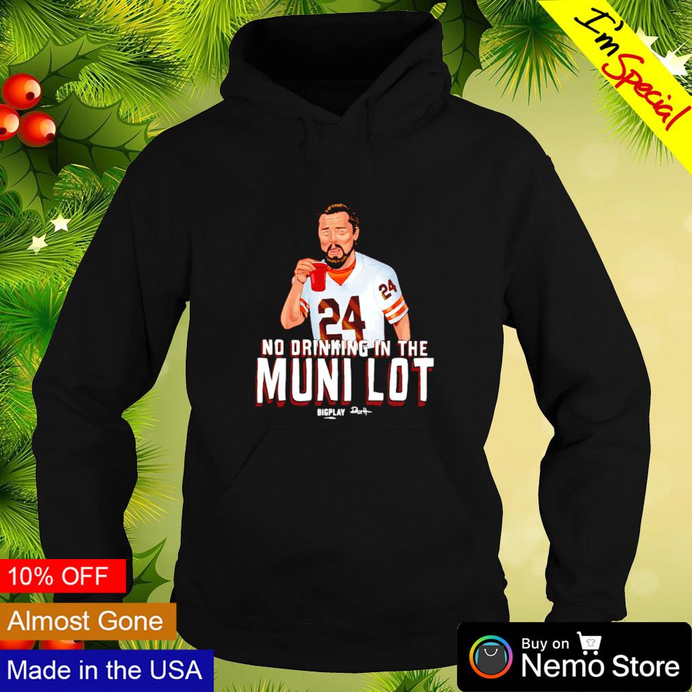 No drinking in the muni lot - Adult & Kids T-Shirts, Sweatshirts & Hoodies apparel design preview 2