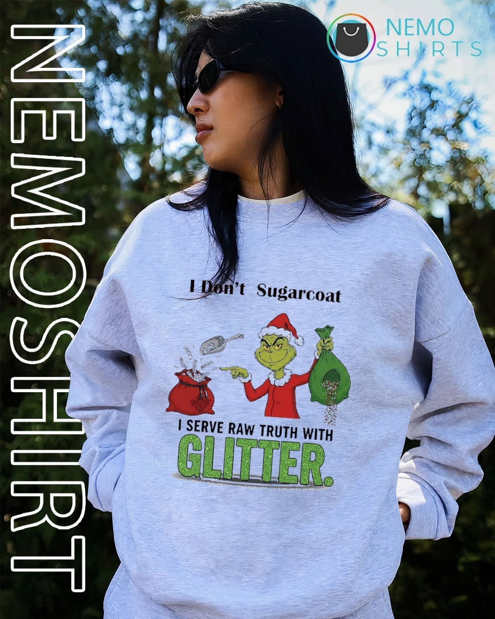 I don't sugarcoat serve raw truth with glitter grinch - Adult & Kids T-Shirts, Sweatshirts & Hoodies apparel design preview 4