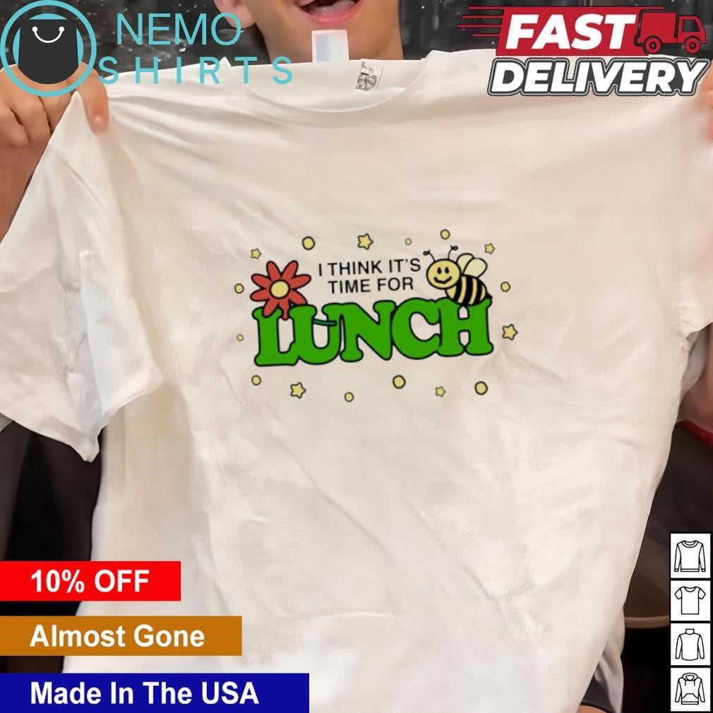 I think its time for lunch - Adult & Kids T-Shirts, Sweatshirts & Hoodies apparel design preview 1