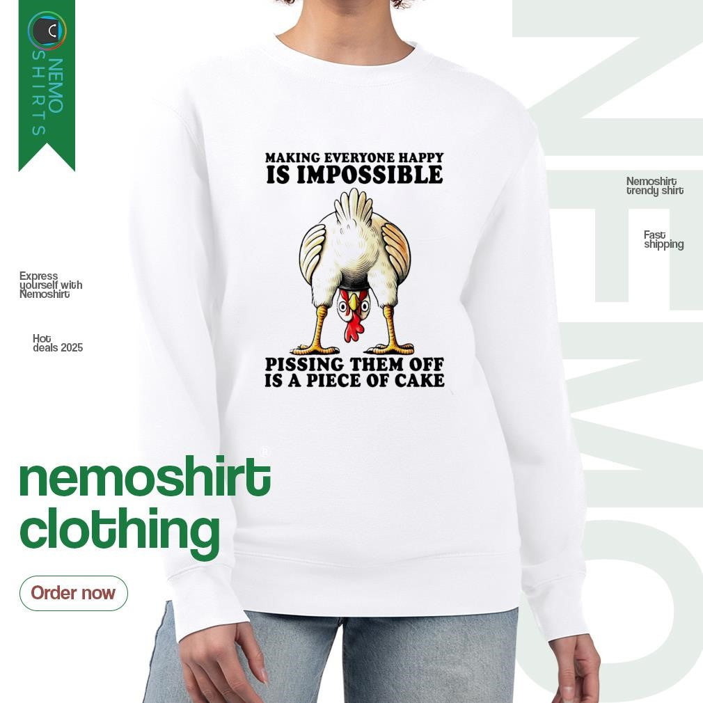 Making everyone happy is impossible pissing them off - Adult & Kids T-Shirts, Sweatshirts & Hoodies apparel design preview 4