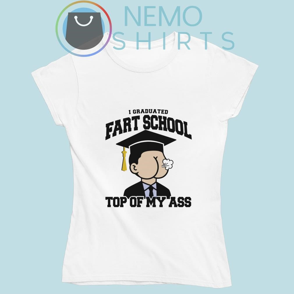 I graduated fart school at the top of my ass - Adult & Kids T-Shirts, Sweatshirts & Hoodies apparel design preview 5