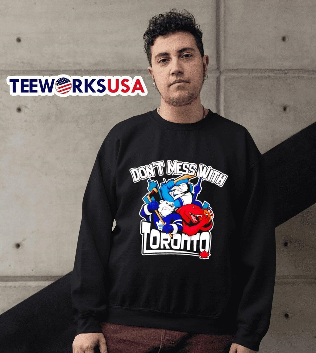 Don't mess with Toronto sport mascot - Adult & Kids T-Shirts, Sweatshirts & Hoodies apparel design preview 6