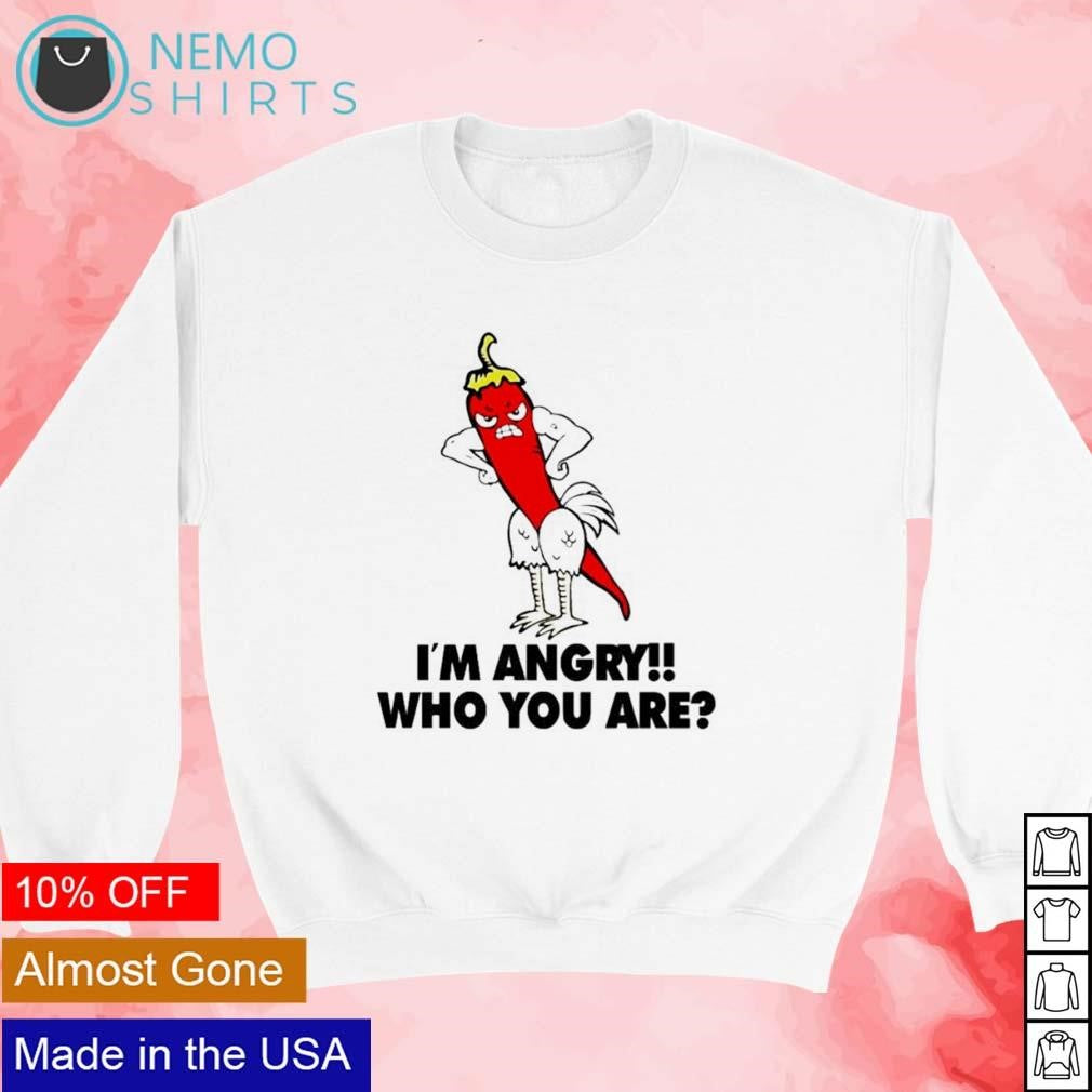 I'm angry who you are chili chicken cock - Adult & Kids T-Shirts, Sweatshirts & Hoodies product image 3