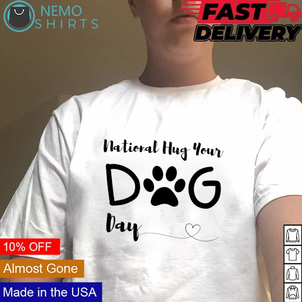 Happy national hug your dog day - Adult & Kids T-Shirts, Sweatshirts & Hoodies apparel design preview 4