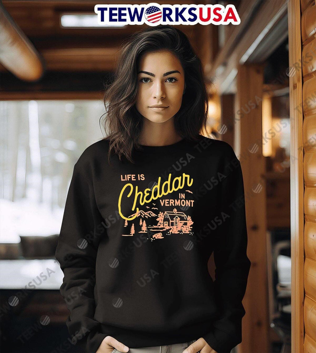 Life is Cheddar in Vermont - Adult & Kids T-Shirts, Sweatshirts & Hoodies apparel design preview 6