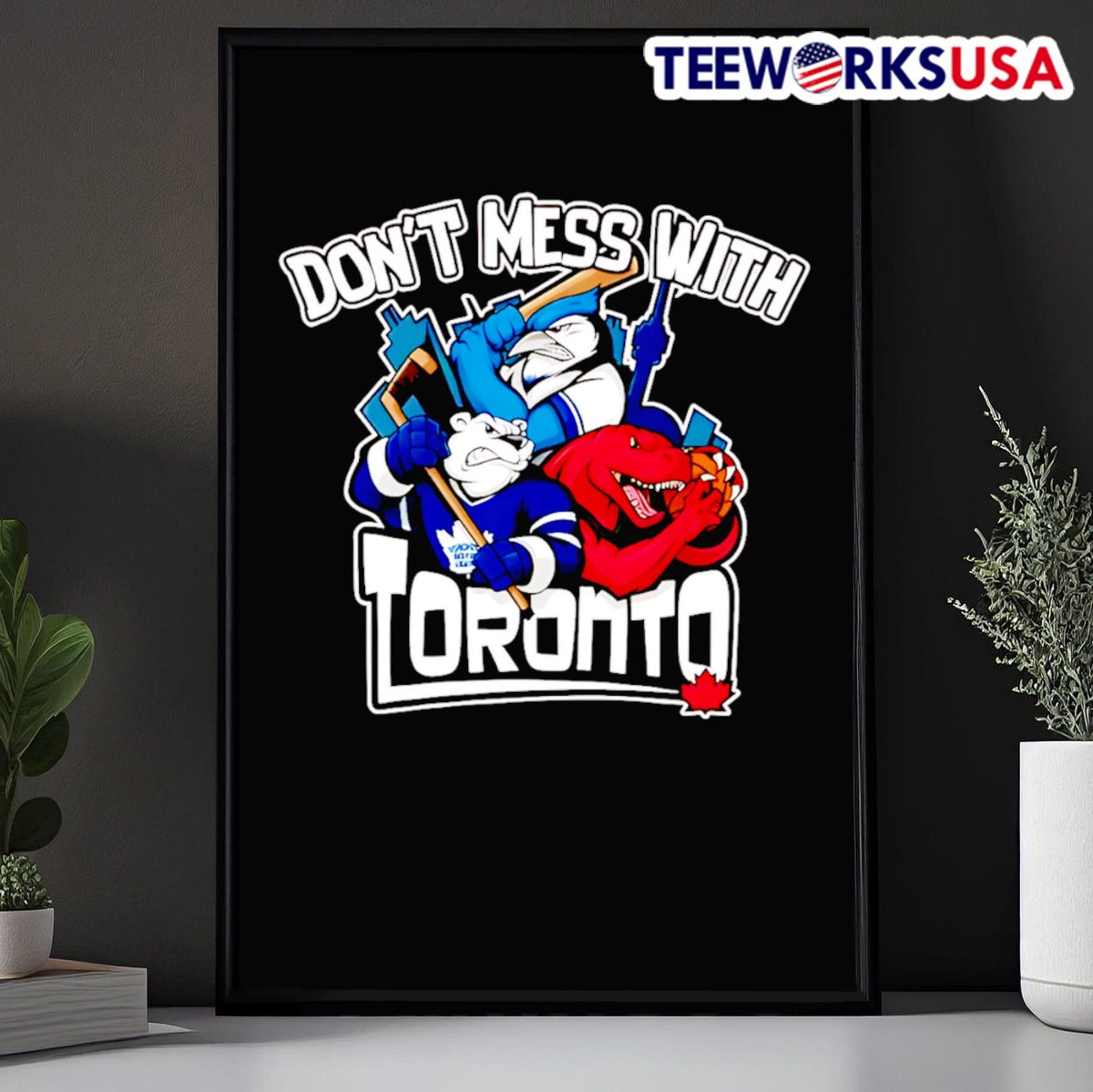 Don't mess with Toronto sport mascot - Adult & Kids T-Shirts, Sweatshirts & Hoodies apparel design preview 5