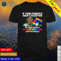 LGBT bear if your parents aren't accepting of - Adult & Kids T-Shirts, Sweatshirts & Hoodies apparel design preview 1