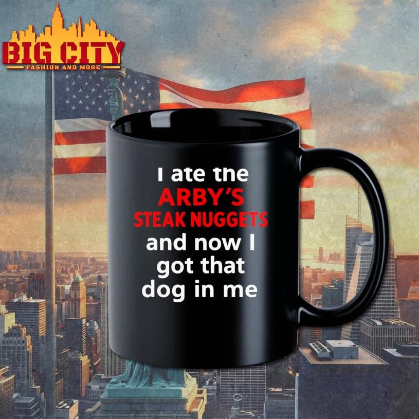 I Ate The Arby's Steak Nuggets And Now Got That Dog - Adult & Kids T-Shirts, Sweatshirts & Hoodies apparel design preview 3