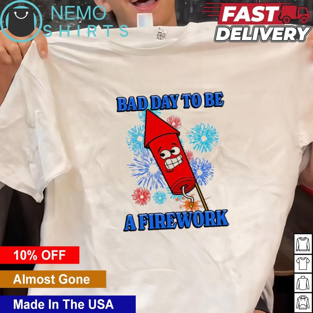 Bad day to be a firework 4th of July - Adult & Kids T-Shirts, Sweatshirts & Hoodies apparel design preview 1