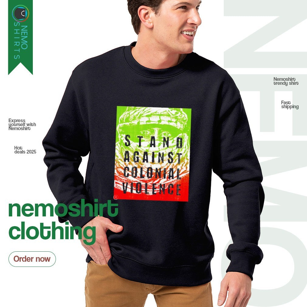 Stand against colonial violence - Adult & Kids T-Shirts, Sweatshirts & Hoodies apparel design preview 4