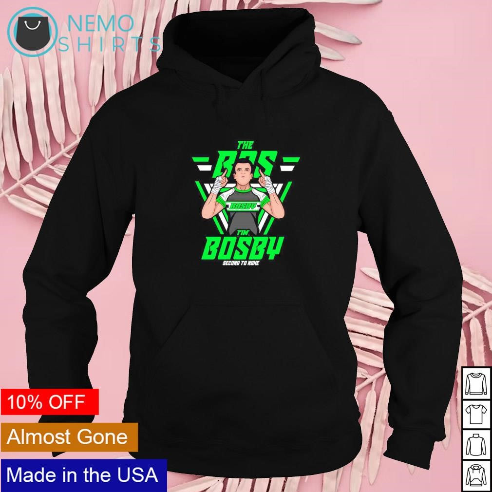 The Bos Tim Bosby second to none - Adult & Kids T-Shirts, Sweatshirts & Hoodies apparel design preview 2