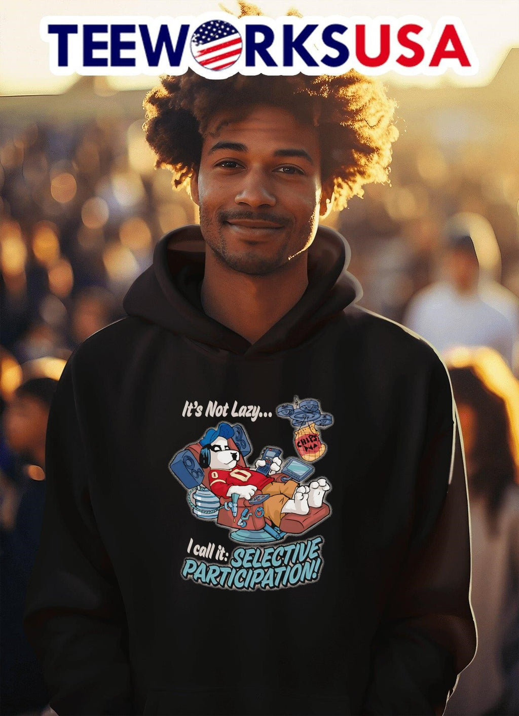 It's not lazy I call it selective participation - Adult & Kids T-Shirts, Sweatshirts & Hoodies apparel design preview 2