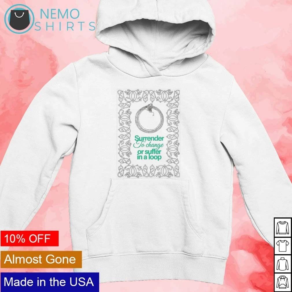 Surrender to Change or Suffer in a Loop Ouroboros - Adult & Kids T-Shirts, Sweatshirts & Hoodies apparel design preview 2