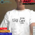 In my self care era self-care week - Adult & Kids T-Shirts, Sweatshirts & Hoodies apparel design preview 1