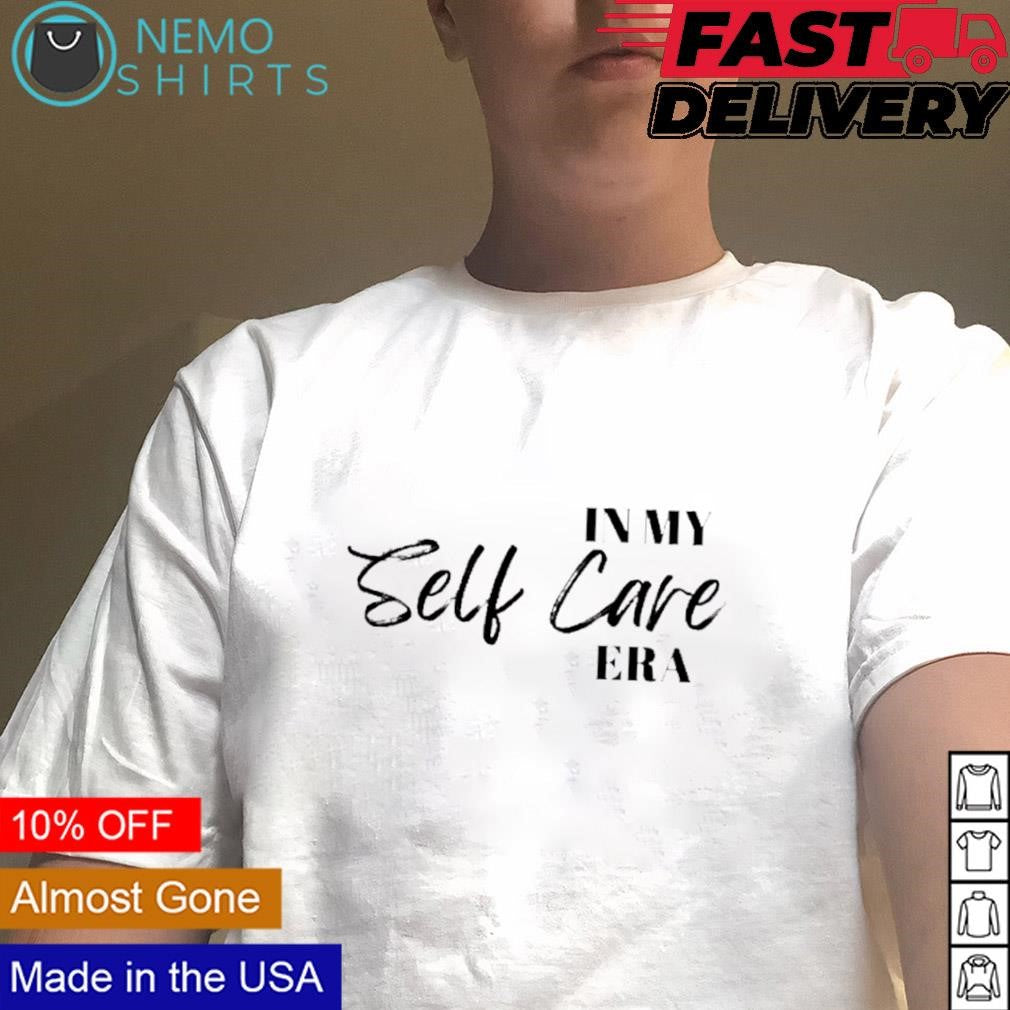 In my self care era self-care week - Adult & Kids T-Shirts, Sweatshirts & Hoodies apparel design preview 1