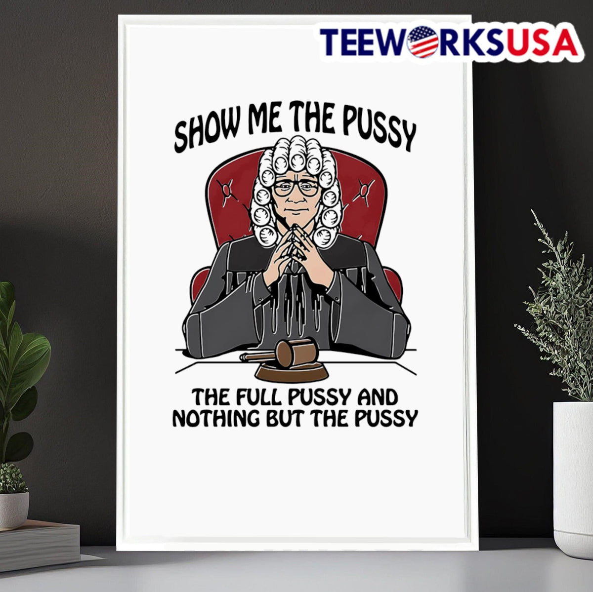 Show me the pussy full and nothing but - Adult & Kids T-Shirts, Sweatshirts & Hoodies apparel design preview 6