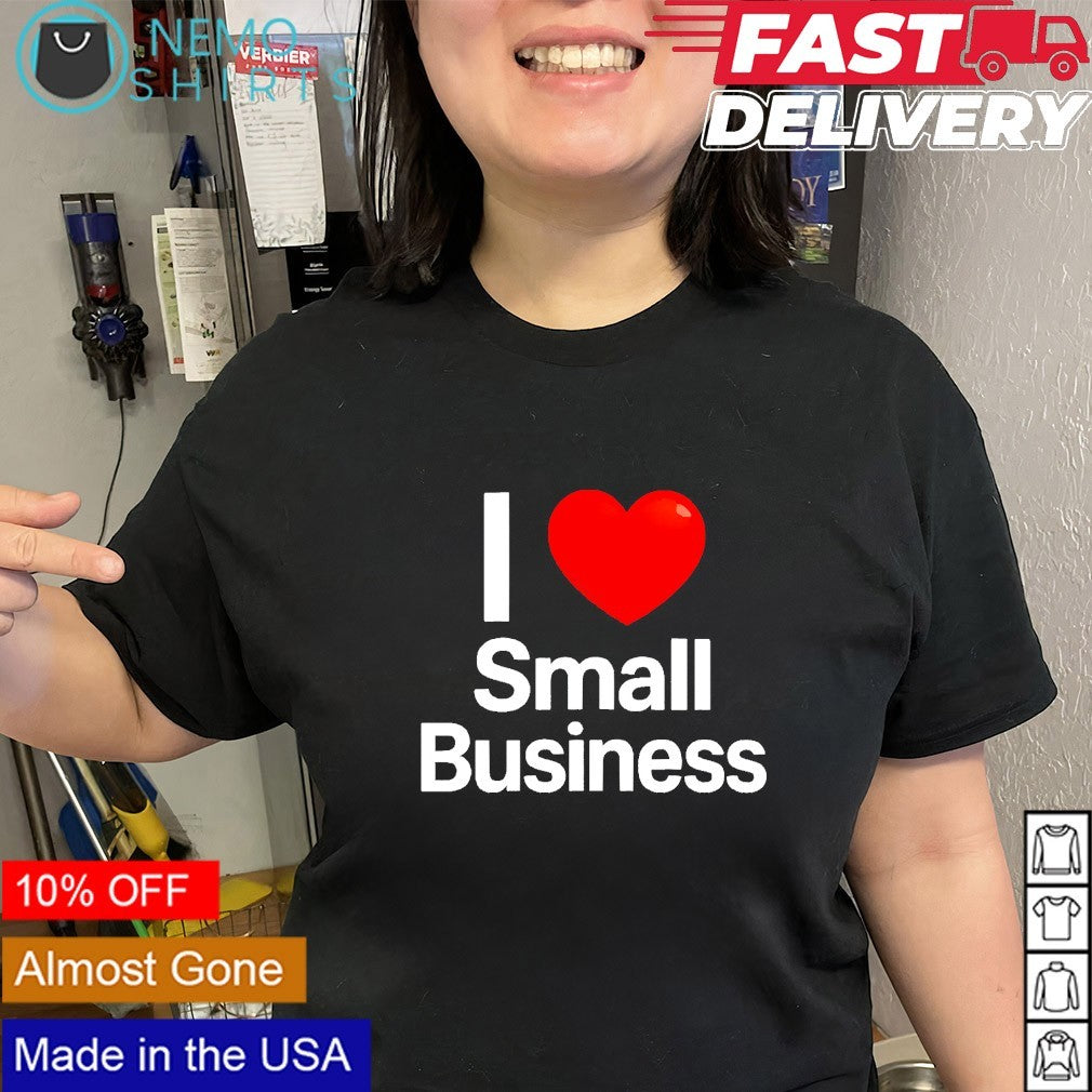 I love small business - Adult & Kids T-Shirts, Sweatshirts & Hoodies apparel design preview 3