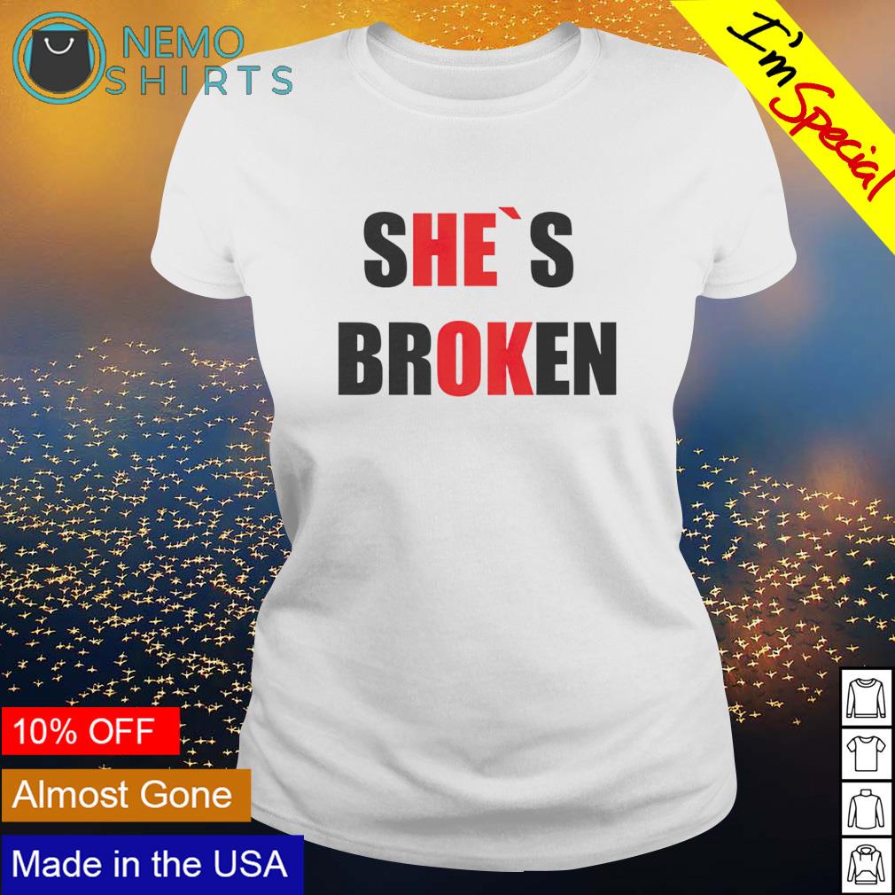She's broken he's ok - Adult & Kids T-Shirts, Sweatshirts & Hoodies apparel design preview 3