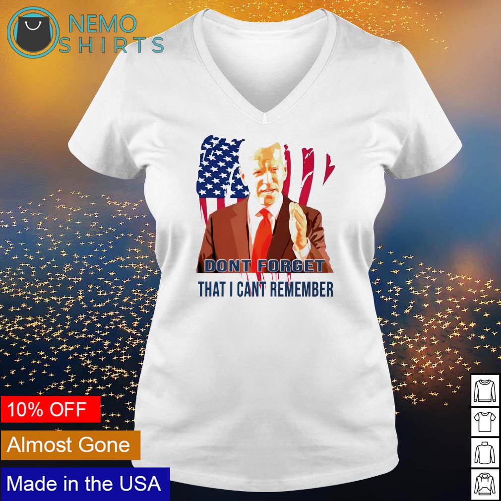 Biden don't forget that I can't remember - Adult & Kids T-Shirts, Sweatshirts & Hoodies apparel design preview 5
