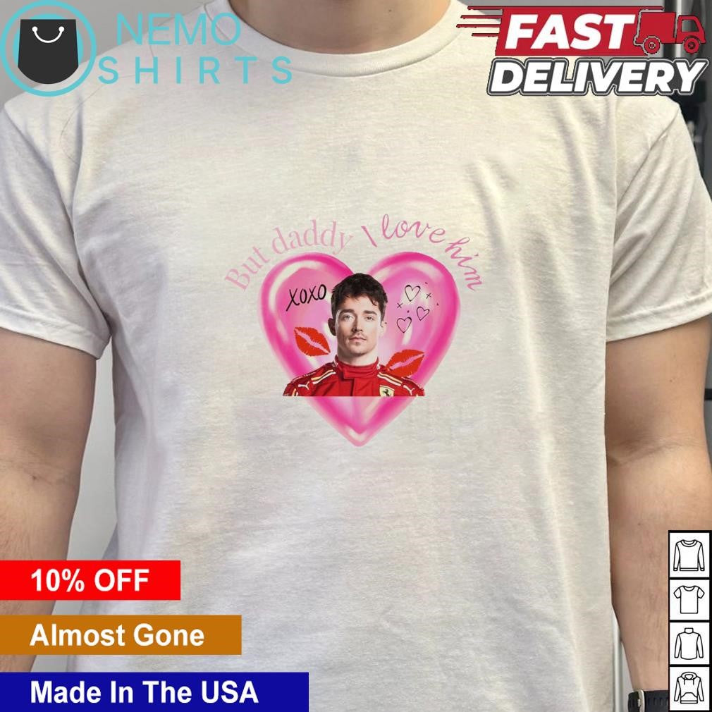 But daddy I love him Charles Leclerc - Adult & Kids T-Shirts, Sweatshirts & Hoodies apparel design preview 5