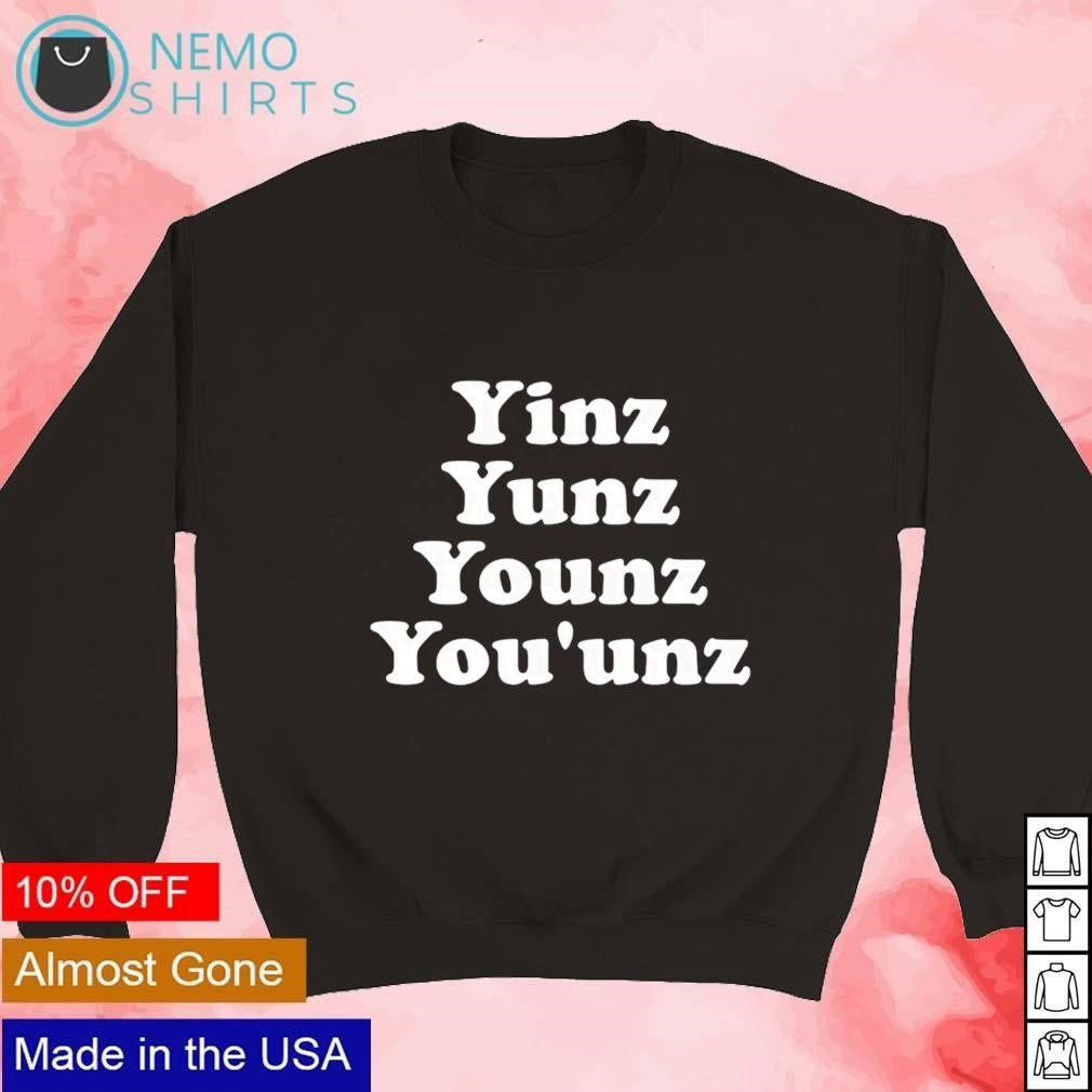 Yinz yunz younz you'unz - Adult & Kids T-Shirts, Sweatshirts & Hoodies apparel design preview 3