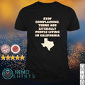 Texas stop complaining there are literally people - Adult & Kids T-Shirts, Sweatshirts & Hoodies product image 1
