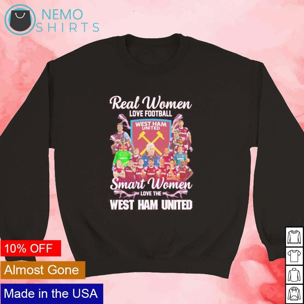 Real women love football smart the West Ham United - Adult & Kids T-Shirts, Sweatshirts & Hoodies apparel design preview 3