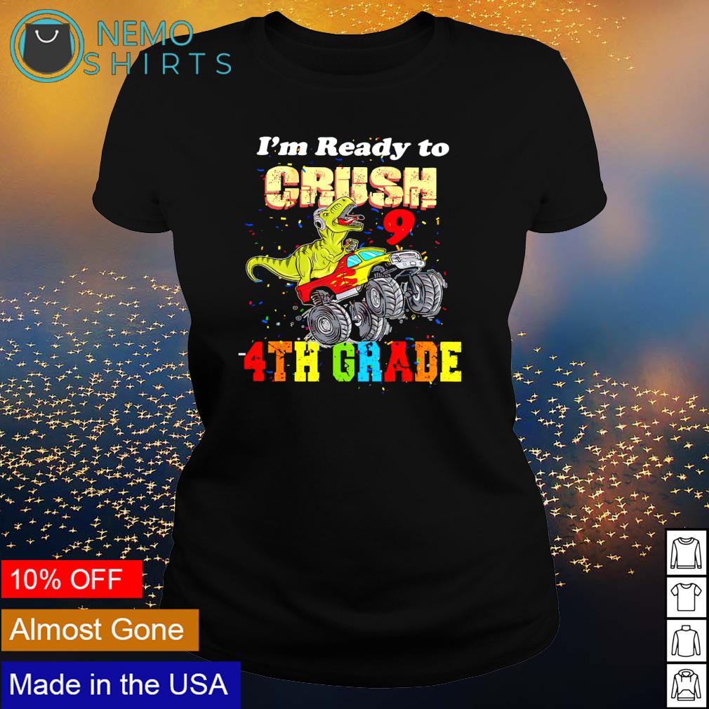 T-Rex I'm ready to crush 4th grade - Adult & Kids T-Shirts, Sweatshirts & Hoodies apparel design preview 3