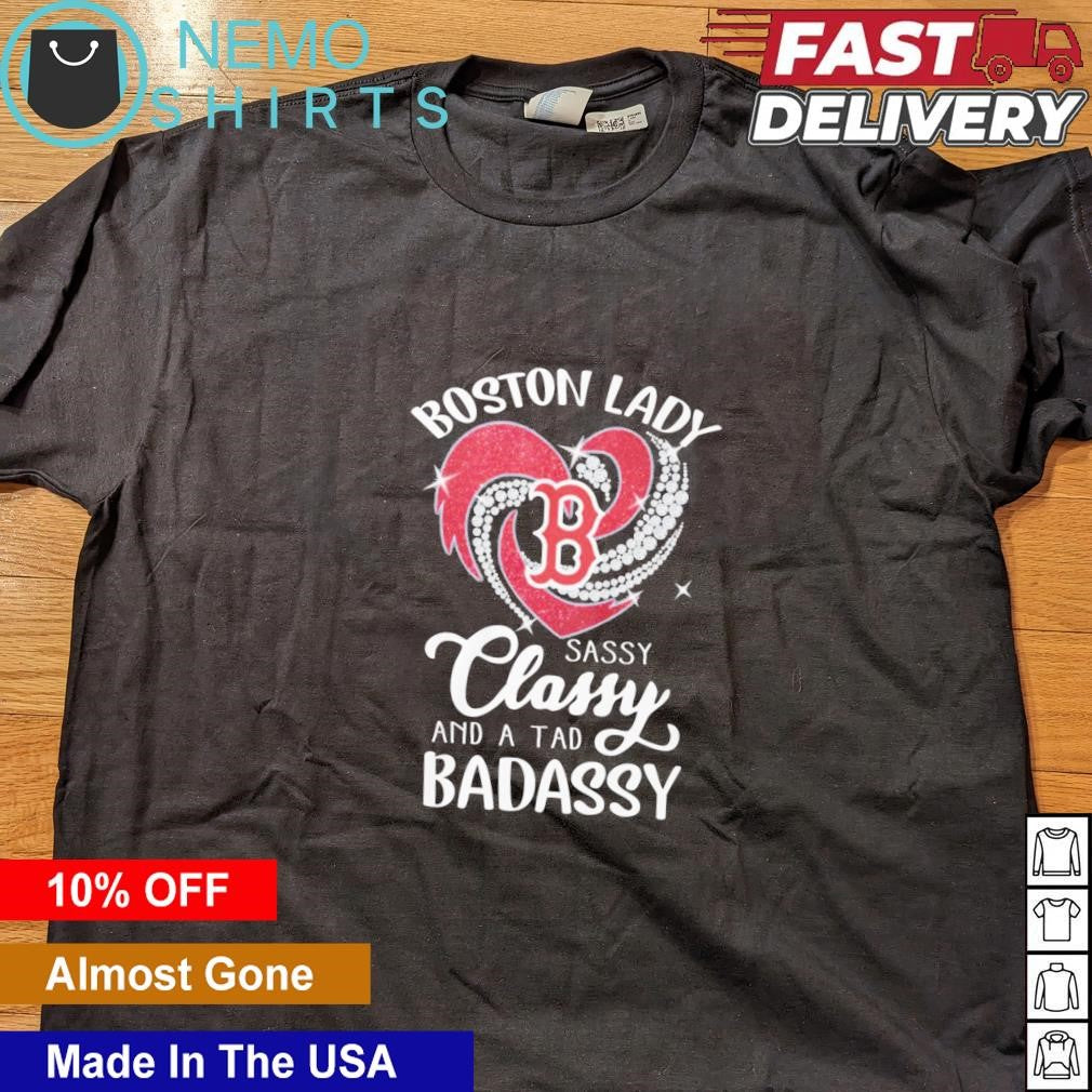 Boston Red Sox lady sassy classy and a tad badassy - Adult & Kids T-Shirts, Sweatshirts & Hoodies apparel design preview 5