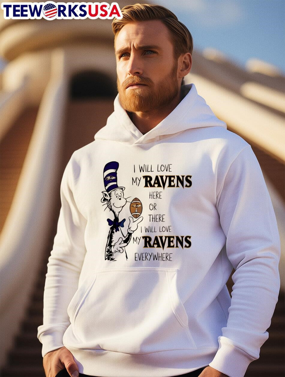 The Cat in Hat I Will Love My Ravens Here Or There - Adult & Kids T-Shirts, Sweatshirts & Hoodies apparel design preview 2