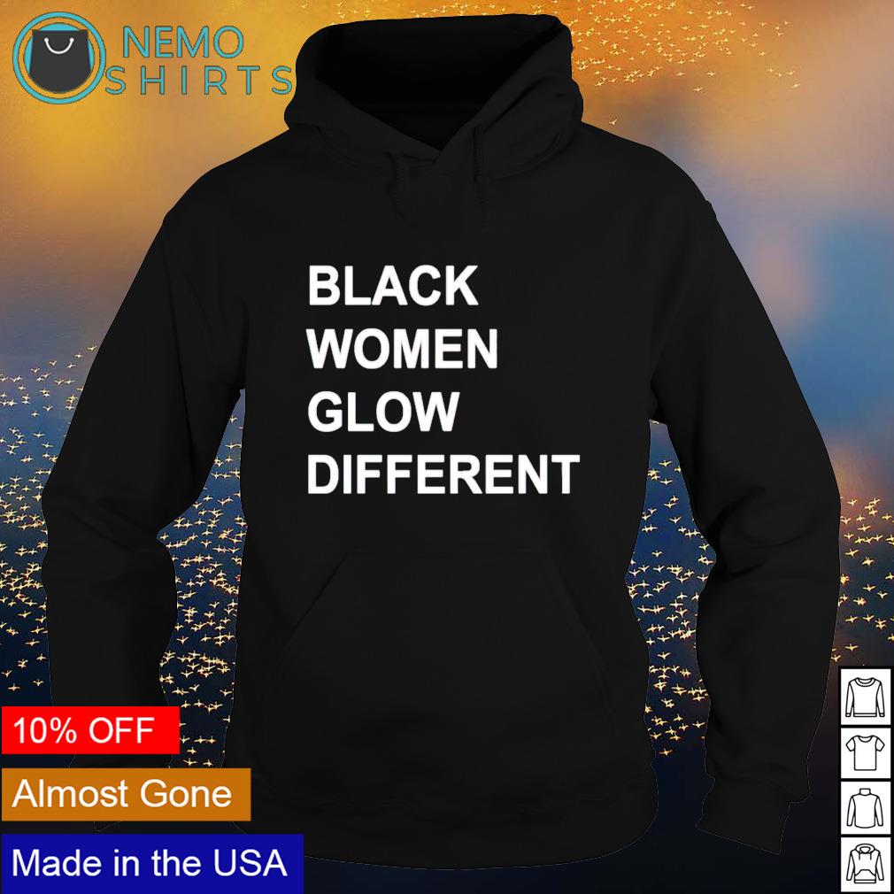 Black women glow different - Adult & Kids T-Shirts, Sweatshirts & Hoodies apparel design preview 2