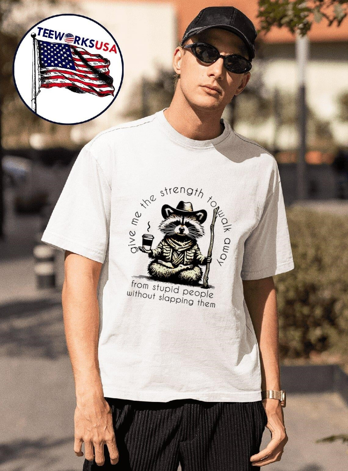 Raccoon give me the strength to walk away from stupid - Adult & Kids T-Shirts, Sweatshirts & Hoodies apparel design preview 1