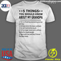 5 Things You Should Know About My Grandpa - Adult & Kids T-Shirts, Sweatshirts & Hoodies apparel design preview 1