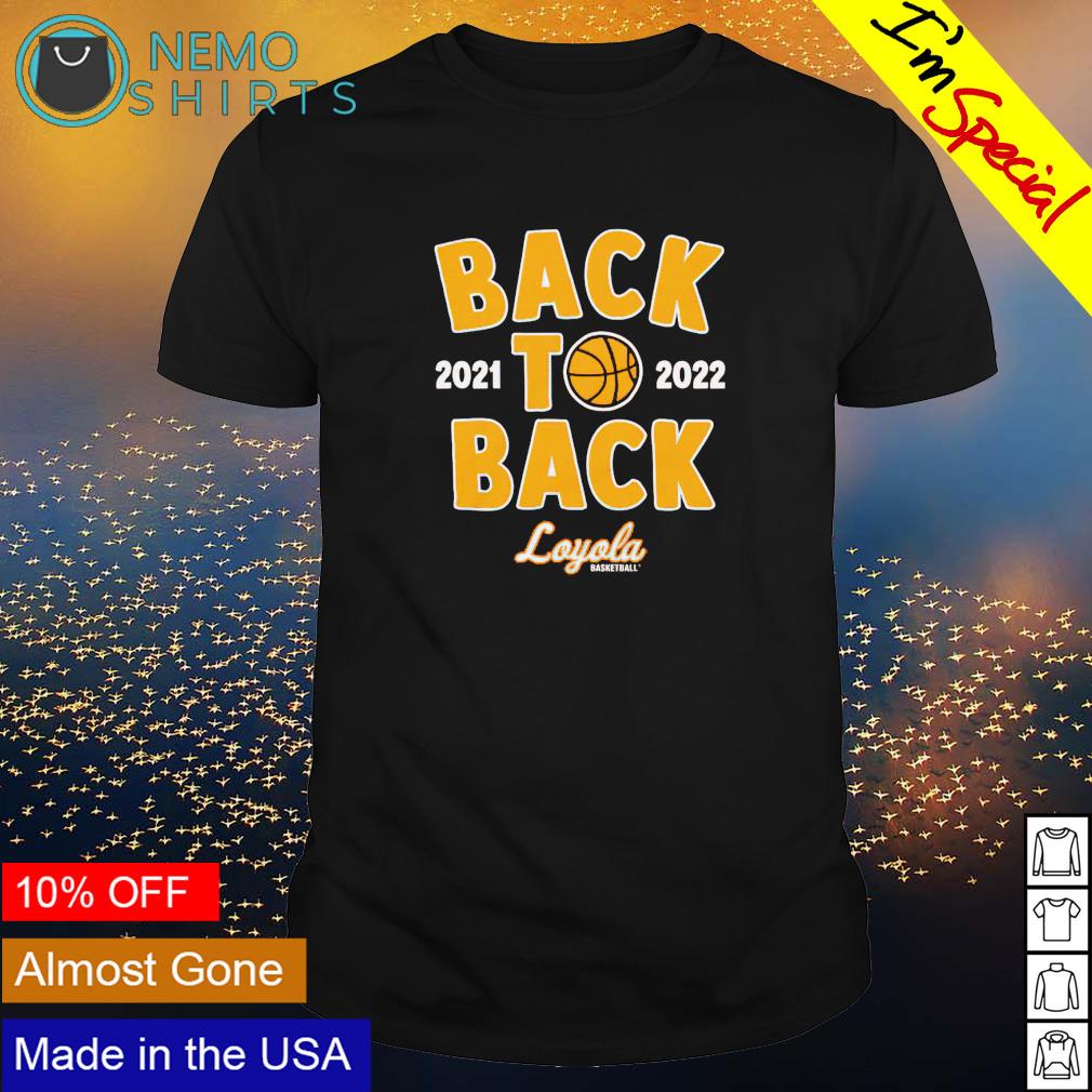 Loyola Ramblers back to 2021 2022 - Adult & Kids T-Shirts, Sweatshirts & Hoodies apparel design preview 1