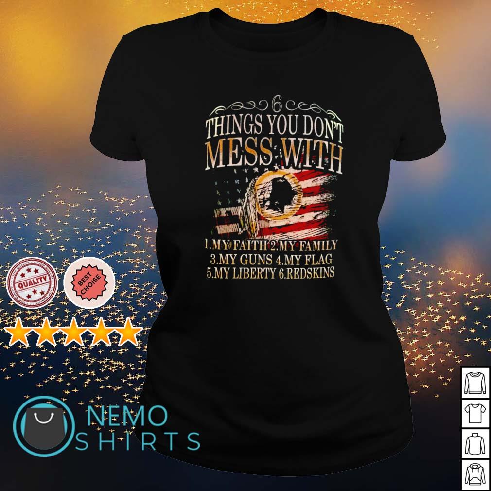 6 things you don't mess with Washington Redskins - Adult & Kids T-Shirts, Sweatshirts & Hoodies apparel design preview 3