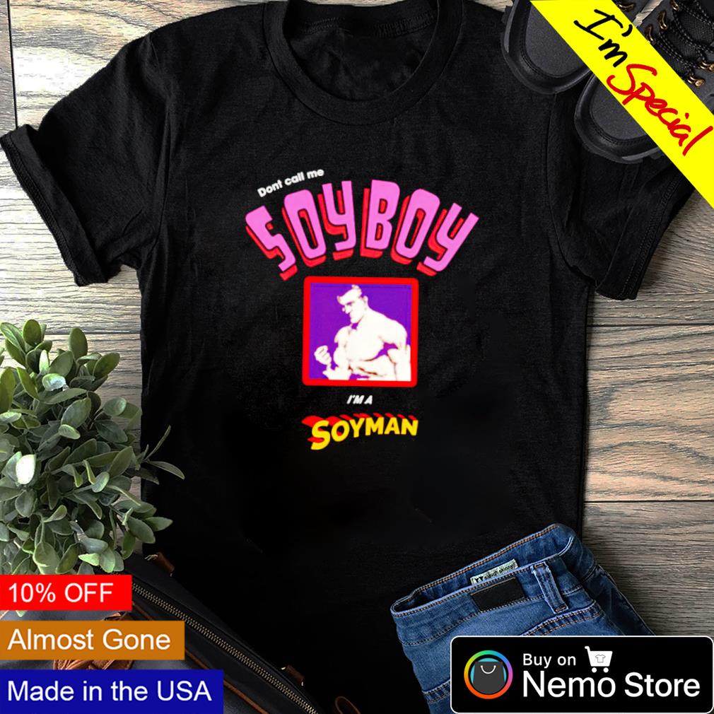 Don't call me soyboy I'm a soyman - Adult & Kids T-Shirts, Sweatshirts & Hoodies apparel design preview 1
