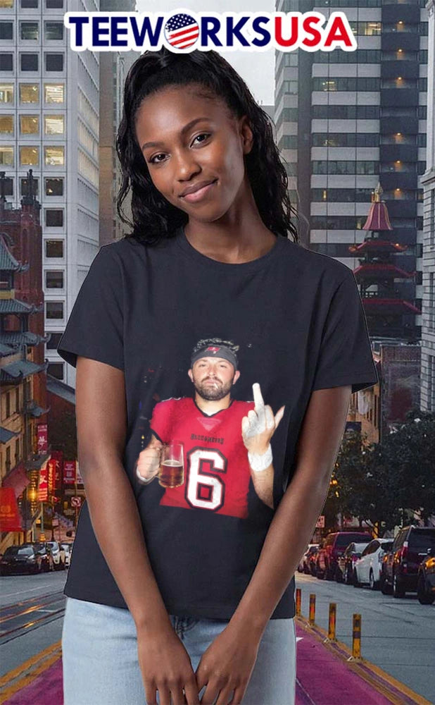 Buccaneers 6 Baker Mayfield Middle Finger With A Beer - Adult & Kids T-Shirts, Sweatshirts & Hoodies apparel design preview 2