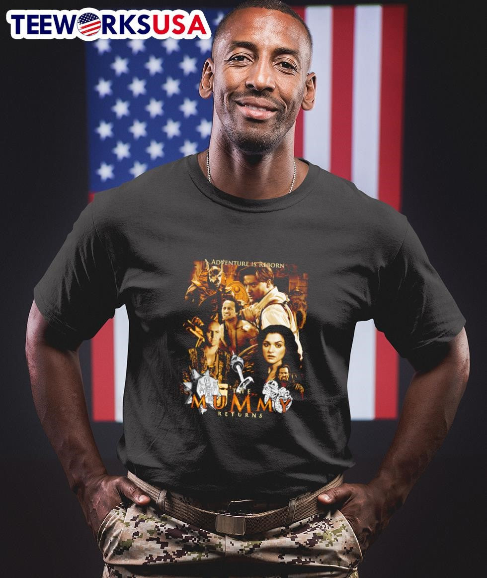 Adventure is reborn The Mummy returns - Adult & Kids T-Shirts, Sweatshirts & Hoodies apparel design preview 1