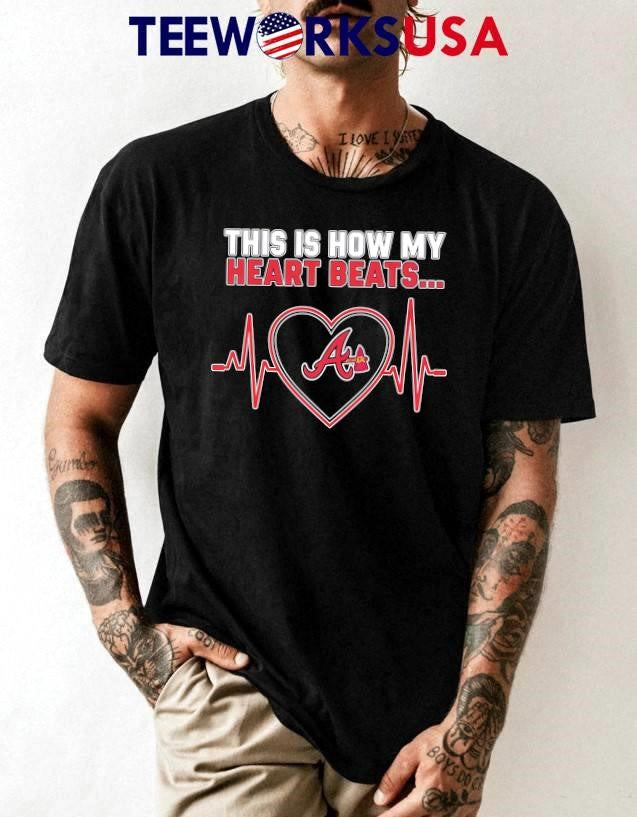 This is How My Heart Beats Atlanta Braves - Adult & Kids T-Shirts, Sweatshirts & Hoodies apparel design preview 1