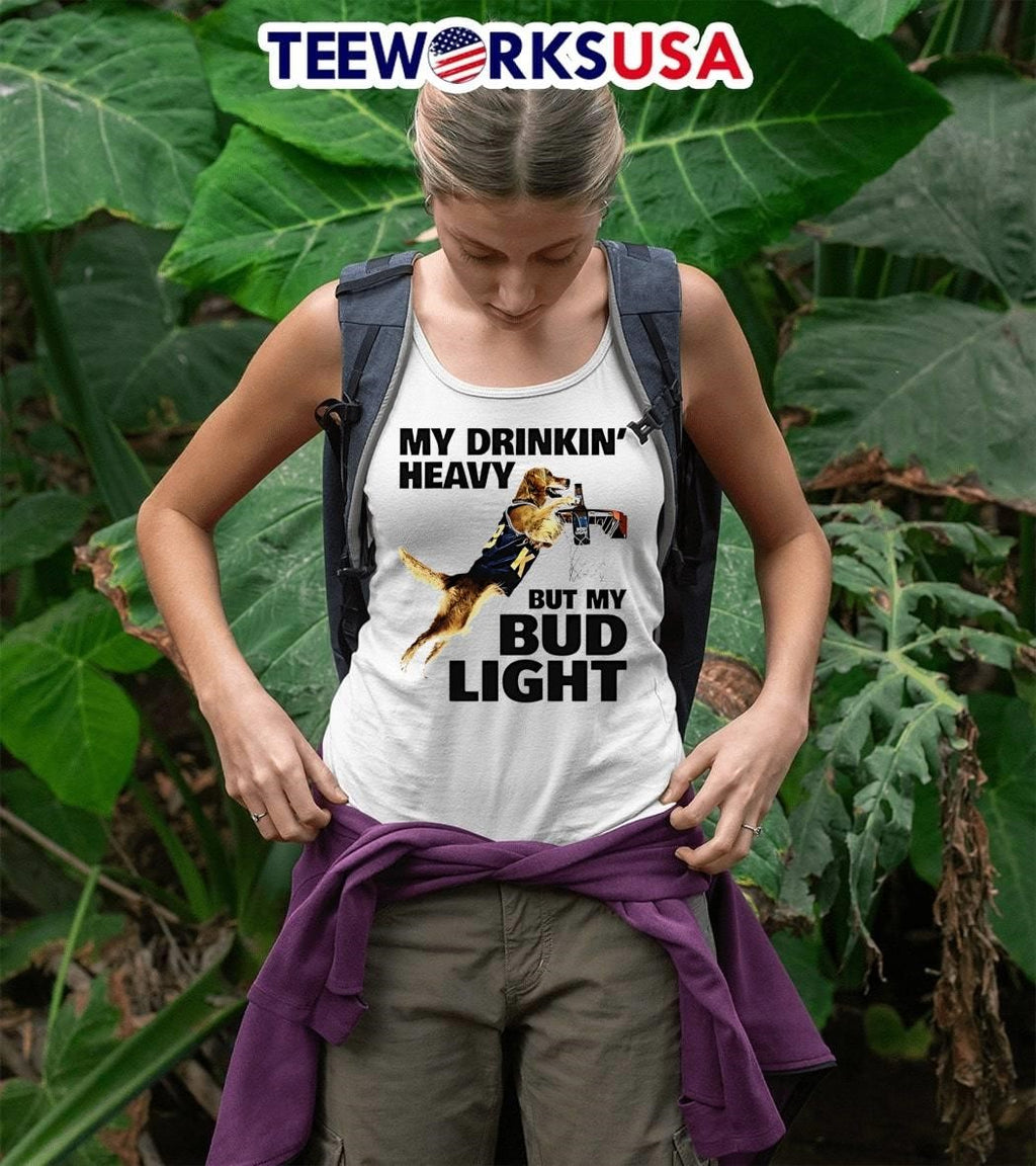 Dog my drinking heavy but bud light - Adult & Kids T-Shirts, Sweatshirts & Hoodies apparel design preview 5