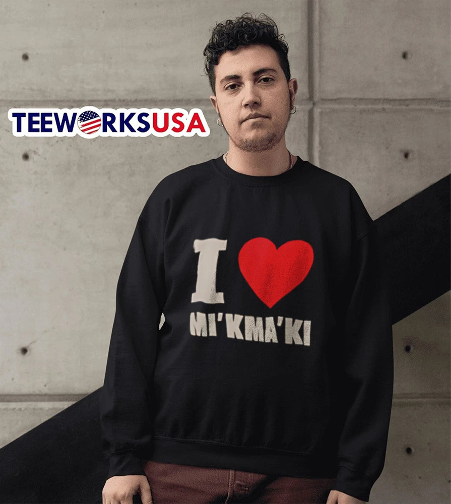 I Love Mi'kma'ki - Adult & Kids T-Shirts, Sweatshirts & Hoodies apparel design preview 5