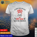Classes make me sexy red hair makes dangerous - Adult & Kids T-Shirts, Sweatshirts & Hoodies apparel design preview 1