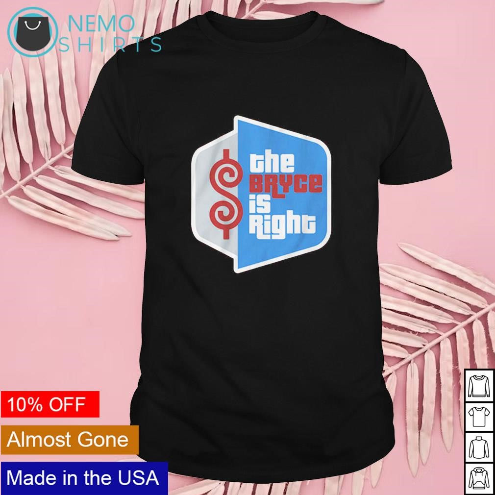 The Bryce is right Harper Philadelphia Phillies - Adult & Kids T-Shirts, Sweatshirts & Hoodies apparel design preview 1