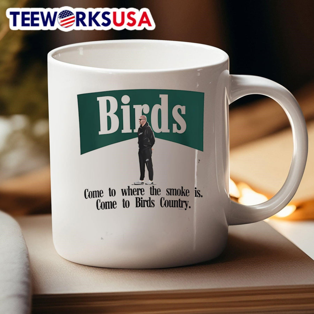 Birds come to where the smoke is Country - Adult & Kids T-Shirts, Sweatshirts & Hoodies apparel design preview 4